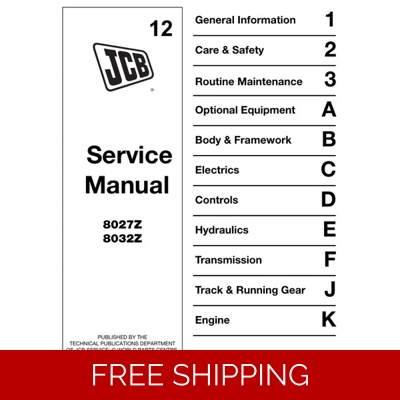 JCB 8027Z, 8032Z MINI EXCAVATOR SERVICE REPAIR MANUAL JCB 8027Z, 8032Z MINI EXCAVATOR SERVICE REPAIR MANUAL